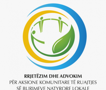 Rrjetëzimi dhe Advokim për Aksione Komunitare të Ruajtjes së Burimeve Natyrore Lokale