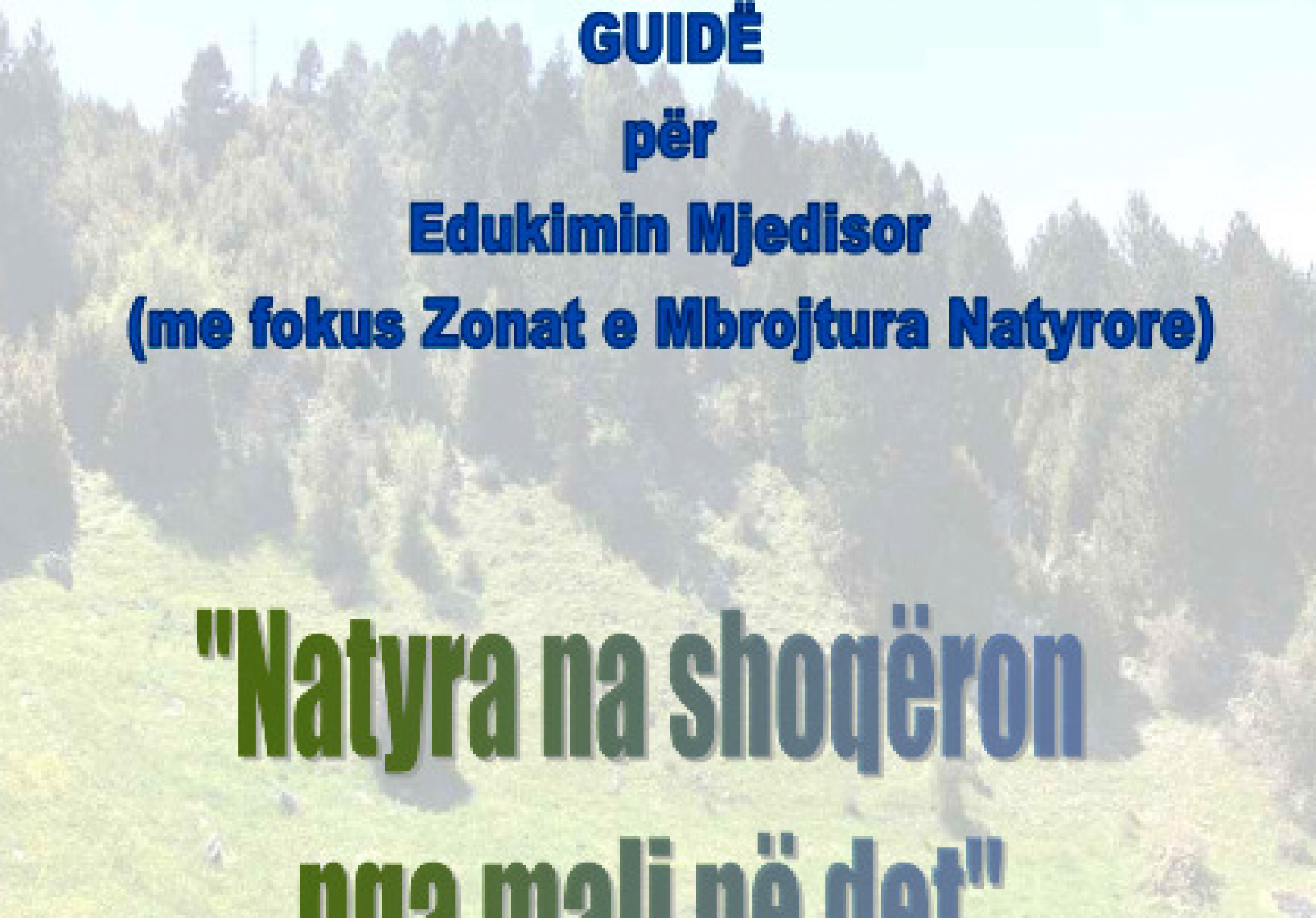 Guidë - Natyra na shoqëron nga Mali në Det